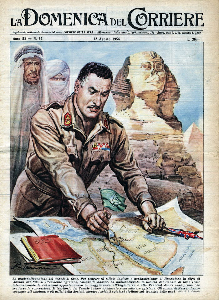 Front page of La Domenica del Corriere showing Nasser and the nationalisation of the Suez Canal, 12 August 1956.